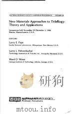 NEW MATERIALS APPROACHES TO TRIBOLOGY:THEORY AND APPLICATIONS PDF电子版封面 1558990135