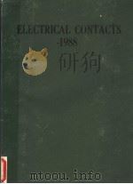 ELECTRICAL CONTACTS—1988 PROCEEDINGS OF THE THIRTY FOURTH MEETING OF THE IEEE HOLM CONFERENCE ON EL PDF电子版封面