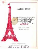 PARIS 1989 THIRD INTERNATIONAL SYMPOSIUM ON ACOUSTIC EMISSION FROM COMPOSITE MATERIALS AECM-3 PDF电子版封面 093140388X