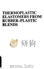 THERMOPLASTIC ELASTOMERS FROM RUBBER-PLASTIC BLENDS PDF电子版封面 0139149619 S.K.DE ANIL K.BHOWMICK