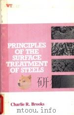 PRINCIPLES OF THE SURFACE TREATMENT OF STEELS PDF电子版封面 0877627967 CHARLIE R.BROOKS