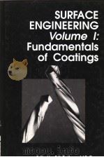 SURFACE ENGINEERING VOLUME I:FUNDAMENTALS OF COATIONGS PDF电子版封面 0851866654 P·K·DATTA