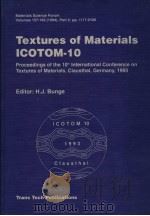 10TH INTERNATIONAL CONFERENCE ON TEXTURES OF MATERIALS PART 2 PDF电子版封面 H·J·BUNGE
