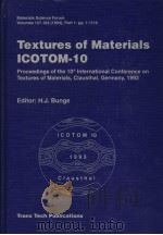 10TH INTERNATIONAL CONFERENCE ON TEXTURES OF MATERIALS PART 1 PDF电子版封面 H·J·BUNGE