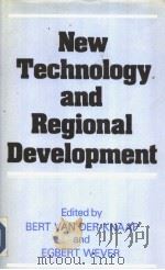 NEW TECHNOLOGY AND REGIONAL DEVELOPMENT PDF电子版封面 0709931069