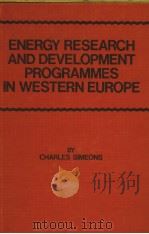 ENERGY RESEARCH AND DEVELOPMENT PROGRAMMES IN WESTERN EUROPE PDF电子版封面 0444417117 CHARLES SIMEONS