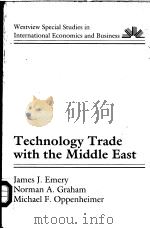 TECHNOLOGY TRADE WITH THE MIDDLE EAST PDF电子版封面 0813370434 JAMES J.EMERY NORMAN A.GRAHAM