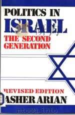 POLITICS IN ISRAEL THE SECOND GENERATION REVISED EDITION PDF电子版封面 0934540802 ASHER ARIAN