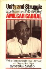 AMILCAR CABRAL UNITY AND STRUGGLE SPEECHES AND WRITINGS PDF电子版封面 0853455104