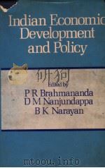 INDIAN ECONOMIC DEVELOPMENT AND POLICY PDF电子版封面 0706906837 P.R.BRAHMANANDA D.M.NANJUNDAP