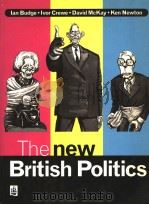 THE NEW BRITISH POLITICS PDF电子版封面 0582289254