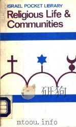 ISRAEL POCKET LIBRARY RELIGIOUS LIFE AND COMMUNITIES PDF电子版封面 0706513290