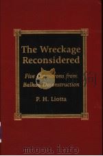 THE WRECKAGE RECONSIDERED PDF电子版封面 0739100122 P.H.LIOTTA