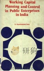 WORKING CAPITAL PLANNING AND CONTROL IN PUBLIC ENTERPRISES IN INDIA PDF电子版封面