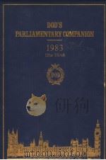 DOD‘S PARLIAMENTARY COMPANION 1983 PDF电子版封面 0905702085 ONE HUNDRED SIXTYEIGHTH EDITI
