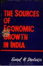THE SOURCES OF ECONOMIC GROWTH IN INDIA PDF电子版封面 BAKUL H.DHOLAKIA