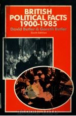 BRITISH POLITICAL FACTS 1900-1985 PDF电子版封面 0333399498