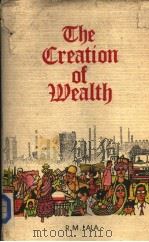 THE EREATION OF WEALTH A TATA STORY PDF电子版封面 R.M.LALA