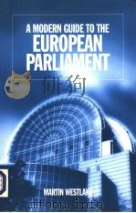 A MODERN GUIDE TO THE EUROPEAN PARLIAMENT PDF电子版封面 1855672014