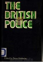 THE BRITISH POLICE PDF电子版封面 0713161914 SIMON HOLDAWAY