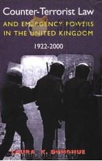 COUNTER-TERROSRIST LAW AND EMERGENCY POWERS IN THE UNITED KINGDOM 1922-2000 PDF电子版封面 0716526875 LAURA K.DONOHUE