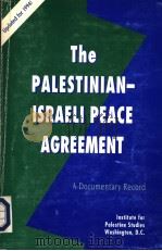 THE PALESTINIAN-ISRAELI PEACE AGREEMENT A DOCUMENTARY RECORD PDF电子版封面 0887282571