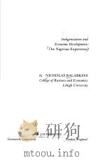 INDIGENIZATION AND ECONOMIC DEVELOPMENT:THE NIGERIAN EXPERIENCE PDF电子版封面 0892322276