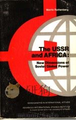 THE USSR AND AFRICA:NEW DIMENSIONS OF SOVIET GLOBAL POWER PDF电子版封面 093307400X