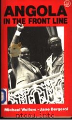 ANGOLA IN THE FRONTLINE MICHAEL WOLFERS AND JANE BERGEROL PDF电子版封面 0862321069