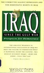 Lraq since the Gulf War prospects for Democracy Edited by Fran Hazelton for CARDRI PDF电子版封面 185649323X FRAN HAZELTON FOR CARDRE