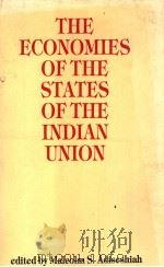 THE ECONOMIES OF THE STATES OF THE INDIAN UNION PDF电子版封面 8170620570 MALCOLM S.ADISESHIAH