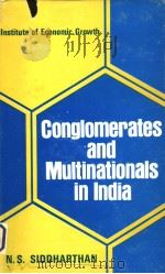 CONGLOMERATES AND MULTINATIONALS IN INDIA (A Study of Investment and Profit) PDF电子版封面