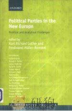 POLITICAL PARTIES IN THE NEW EUROPE POLITICAL AND ANALYTICAL CHALLENGES PDF电子版封面 0199253226 KURT RICHARD LUTHER FERDINAND
