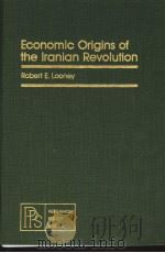 ECONOMIC ORIGINS OF THE LRANIAN REVOLUTION PDF电子版封面 0080259502 ROBERT E.LOONEY