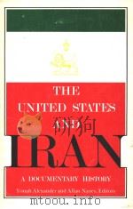 THE UNITED STATES AND IRAN A DOCUMENTARY HISTORY PDF电子版封面 0890933782