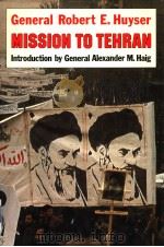 MISSION TO TEHRAN 1986 PDF电子版封面 0233978933