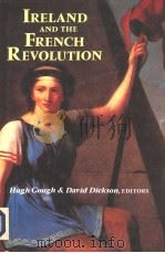 IRELAND AND THE FRENCH REVOLUTION PDF电子版封面 0716524406