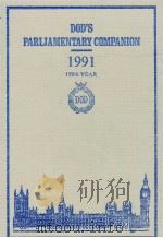 DOD'S PARLIAMENTARY COMPANION 1991 159TH YEAR ONE HUNDRED AND SEVENTY SECOND EDITION PDF电子版封面 0905702174