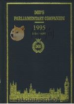 DOD'S PARLIAMENTARY COMPANION 1995 163RD YEAR ONE HUNDRED AND SEVENTY SIXTH EDITION PDF电子版封面 0905702239