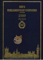 DOD'S PARLIAMENTARY COMPANION 1989 157TH YEAR ONE HUNDRED AND SEVENTIETH EDITION PDF电子版封面 090570214X