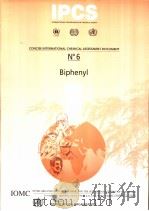 IPCS CONCISE INTERNATIONAL CHEMICAL ASSESSMENT DOCUMENT 6 BIPHENYL PDF电子版封面 9241530065