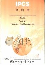 IPCS CONCISE INTERNATIONAL CHEMICAL ASSESSMENT DOCUMENT 47 ARSINE:HUMAN HEALTH ASPECTS（ PDF版）