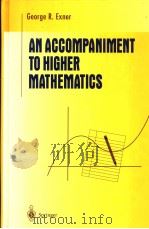 AN ACCOMPANIMENT TO HIGHER MATHEMATICS PDF电子版封面 0387946179