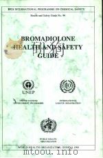 IPCS BROMADIOLONE HEALTH AND SAFETY GUIDE PDF电子版封面 9241510943