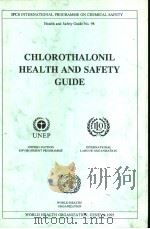 IPCS CHLOROTHALONIL HEALTH AND SAFETY GUIDE PDF电子版封面 9241510986