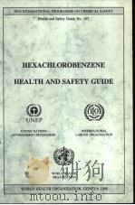 IPCS HEXACHLOROBENZENE HEALTH AND SAFETY GUIDE PDF电子版封面 9241511079