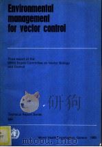 ENVIRONMENTAL MANAGEMENT FOR VECTOR CONTROL PDF电子版封面 9241206497