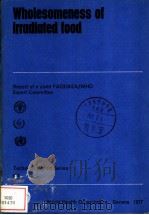 WHOLESOMENESS OF IRRADIATED FOOD PDF电子版封面 9241206047