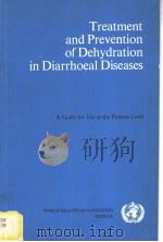 TREATMENT AND PREVENTION OF DEHYDRATION IN DIARRHOEAL DISEASES（ PDF版）