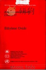 IPCS INTERNATIONAL PROGRAMME ON CHEMICAL SAFETY ENVIRONMENTAL HEALTH CRITERIA 55 ETHYLENE OXIDE（ PDF版）